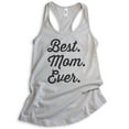 thumbnail image 1 of Best Mom Ever Tank Top, Ladies Racerback Tank Top, Mom Tank, Mama Tank, Mother Tank, Silver Gray, X-Large, 1 of 3