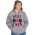 thumbnail image 1 of Best Mom Ever Worlds Mothers Day Love Zip Hoodie Sweatshirt Women Brisco Brands X, 1 of 6