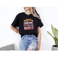 thumbnail image 1 of Best Mom In The World Women Ever Mothers Day Love Family Unisex T-Shirt, 1 of 2