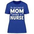 thumbnail image 1 of Best Mom Raises A Nurse Tee Women's -Image by Shutterstock, 1 of 2
