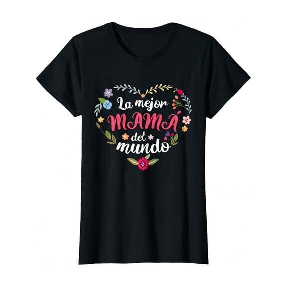 Best Mom in the World" 2023 Mother's Day Special - Soft Cotton, Breathable T-Shirt with Vibrant Floral "La mejor Mama del mundo" Print, Casual Round Neck, Durable & Machine Washable - Ideal Gift for