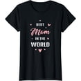 thumbnail image 1 of Best Mom in the World Best Mom Ever Mothers Day Design T-Shirt, 1 of 3