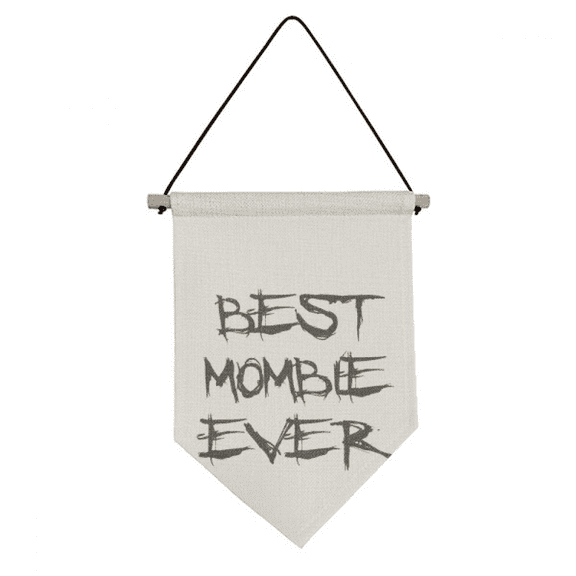 Best Mombie Ever Words Faly Bless Canvas Flag Hanging Wall Art Decor Banner
