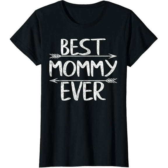 Best Mommy Ever Shirt Funny Mother's Day Gift Christmas T-Shirt