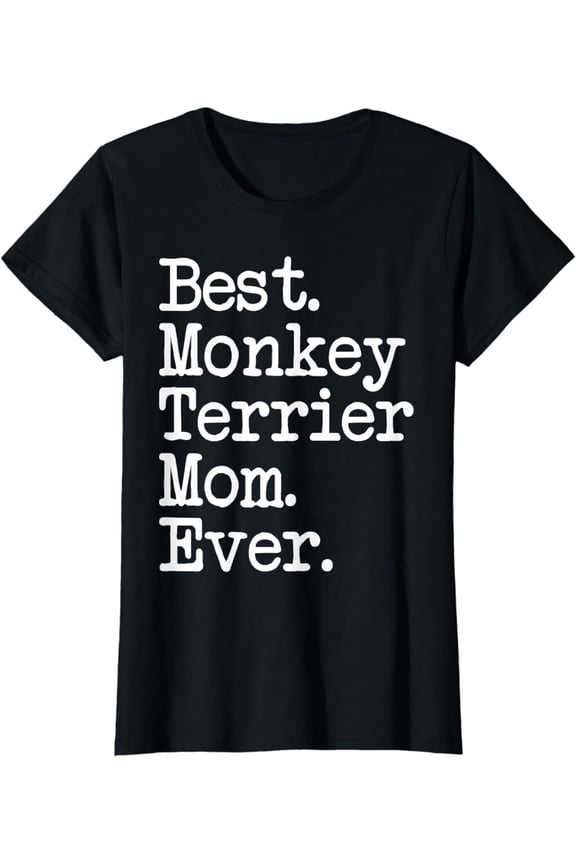 Best Monkey Terrier Mom Ever Funny Affenpinscher Dog Mom T-Shirt