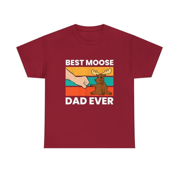 Best Moose Dad Ever Funny Moose T-Shirt
