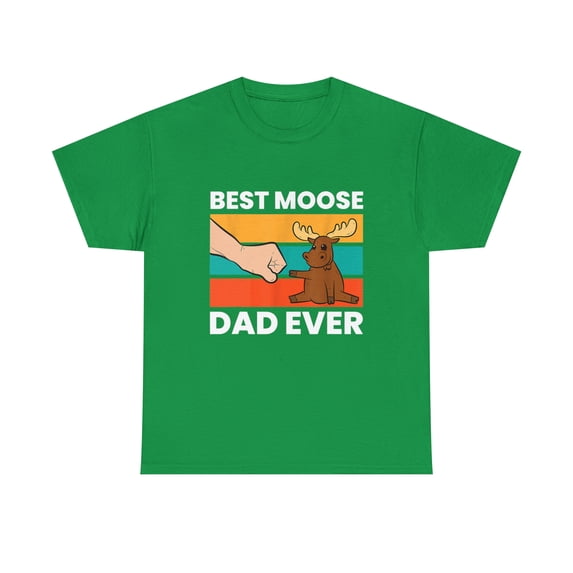 Best Moose Dad Ever Funny Moose T-Shirt