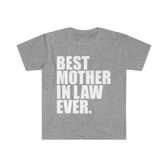 Best Mother in Law Ever Unisex T-shirt S-3XL Mother's Day