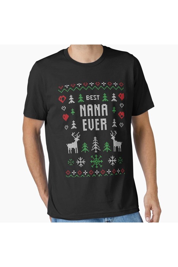 Best Nana Ever Christmas 2022 December Gift Idea For Her Unisex T-Shirt up to Size 5XL
