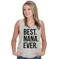 thumbnail image 1 of Best Nana Ever Grandmother Grandma Tank Top Tee Shirt Women Brisco Brands S, 1 of 6