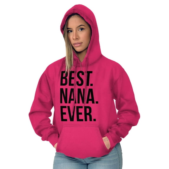 Best Nana Ever Grandmother Grandma Women Plus Size Graphic Pullover Hoodie Brisco Brands 2X