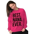 thumbnail image 1 of Best Nana Ever Grandmother Grandma Women Plus Size Crewneck Sweatshirt Brisco Brands 4X, 1 of 5