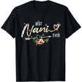 thumbnail image 1 of Best Nani Ever Cute Flowers Birthday Gifts Mom Mothers Day T-Shirt, 1 of 2