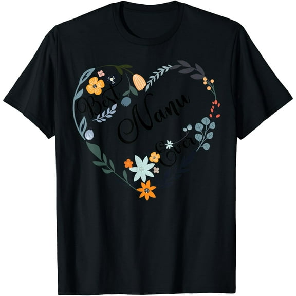 Best Nanu Ever Heart Flower Blessed Grandma Mother's Day T-Shirt