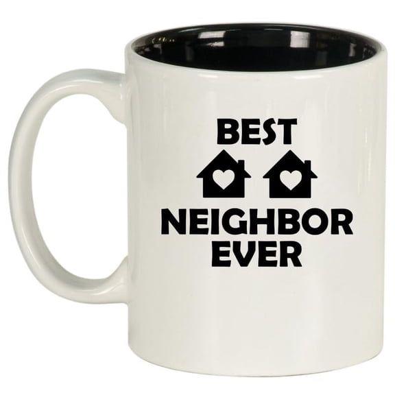 Best Neighbor Ever Funny Ceramic Coffee Mug Tea Cup Gift for Her, Him, Friend, Gift For Neighbor (11oz White)