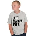 thumbnail image 1 of Best Nephew Ever Family Aunt Uncle Boys Kids T Shirt Tees Tops Teen Brisco Brands M, 1 of 6