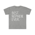 thumbnail image 1 of Best Nephew Ever Unisex T-shirt S-3XL, 1 of 2