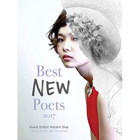 Pre-Owned Best New Poets 2017: 50 Poems from Emerging Writers (Paperback) 0997562315 9780997562316