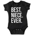 thumbnail image 1 of Best Niece Ever Cute Family Relative Bodysuit Jumper Girls Infant Baby Brisco Brands 12M, 1 of 6