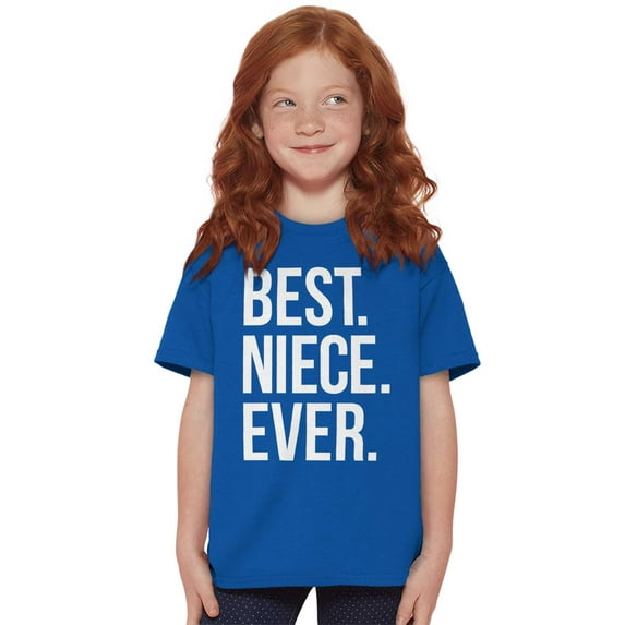 Best Niece Ever Cute Family Relative Girls Kids T Shirt Tees Teen Brisco Brands S
