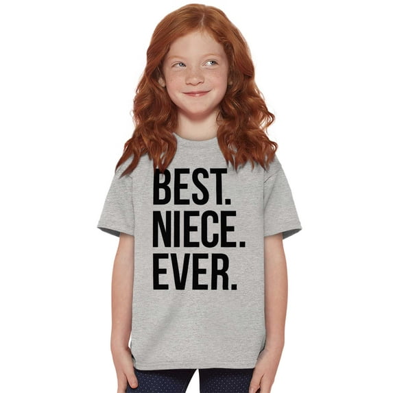 Best Niece Ever Cute Family Relative Girls Kids T Shirt Tees Teen Brisco Brands X