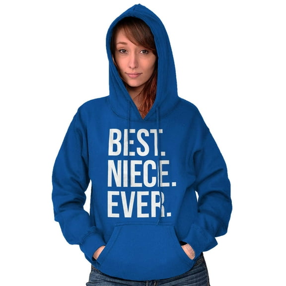 Best Niece Ever Cute Family Relative Hoodie Sweatshirt Women Brisco Brands M
