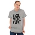 thumbnail image 1 of Best Niece Ever Cute Family Relative Women's Graphic T Shirt Tees Brisco Brands S, 1 of 2