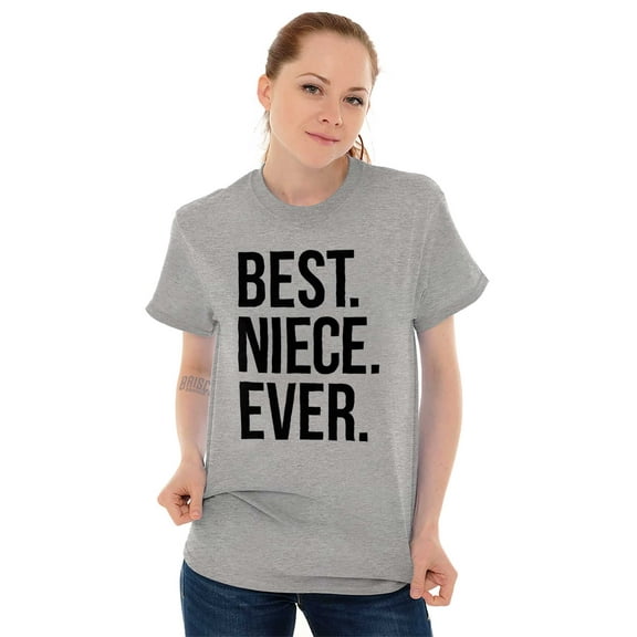 Best Niece Ever Cute Family Relative Women's Graphic T Shirt Tees Brisco Brands S