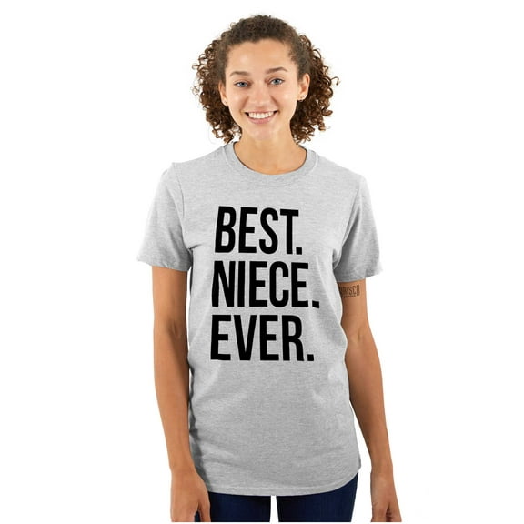 Best Niece Ever Cute Family Relative Women's Graphic T Shirt Tees Brisco Brands X