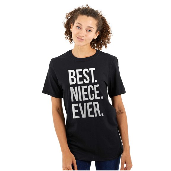 Best Niece Ever Cute Family Relative Women's Graphic T Shirt Tees Brisco Brands X