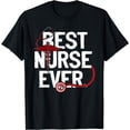 thumbnail image 1 of Best Nurse Ever T-Shirt, 1 of 3