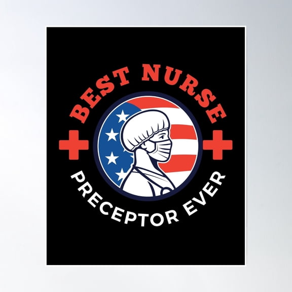 Best Nurse Preceptor Ever Poster Wall Art, Modern Wall Decor, 8x12 UNFRAMED