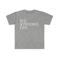thumbnail image 1 of Best Nutritionist Ever Unisex T-shirt S-3XL Career Graduation Dietitian, 1 of 2