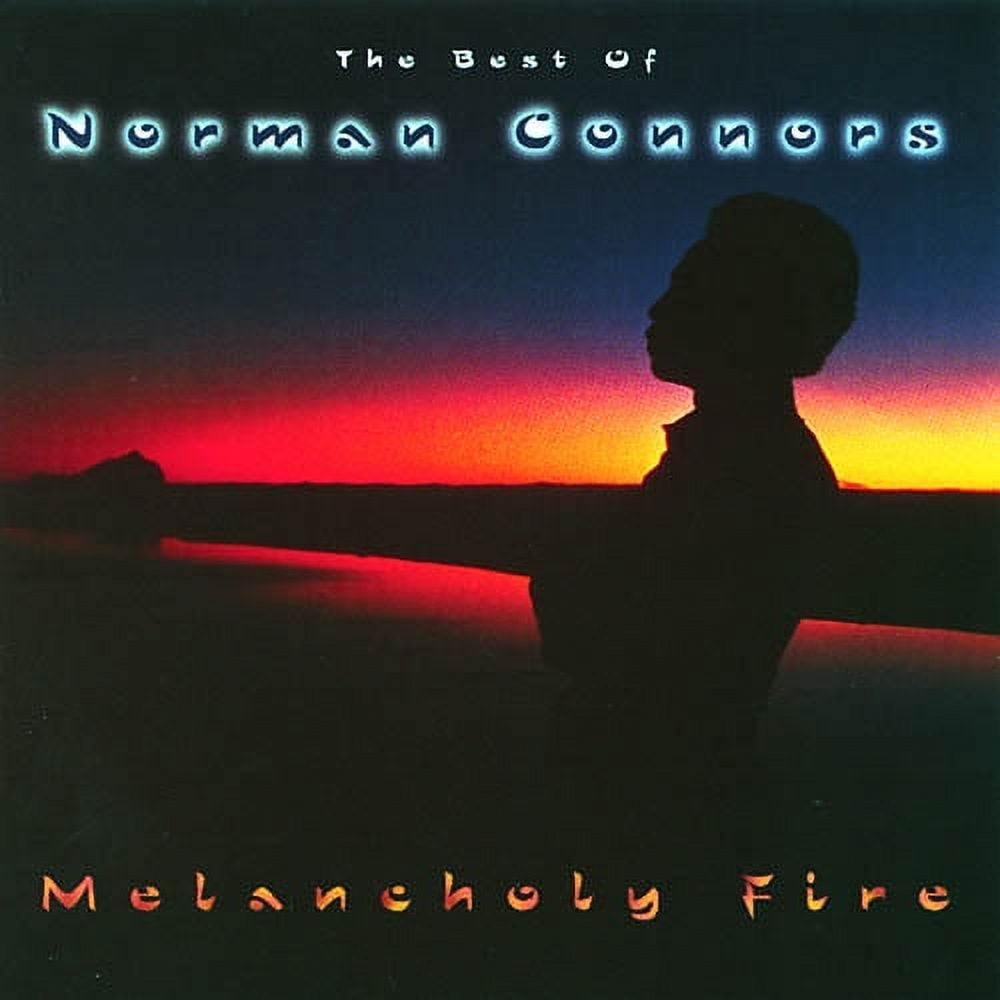 PreOwned Best Of Norman Connors Melancholy Fire, The