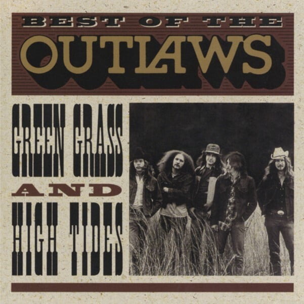 The Outlaws - Best Of The Outlaws: Green Grass & High Tides - Music ...