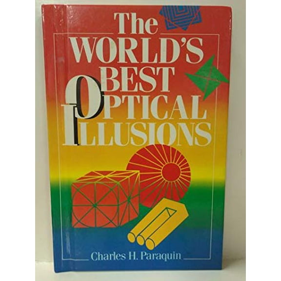 Pre-Owned The World's Best Optical Illusions (Paperback) 0153022302 9780153022302