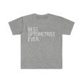 thumbnail image 1 of Best Optometrist Ever Unisex T-shirt S-3XL Career Graduation, 1 of 2