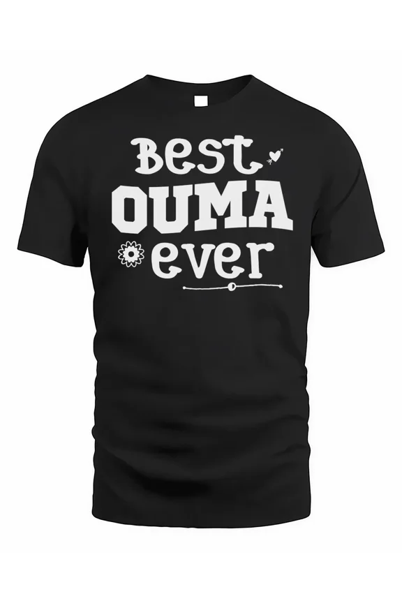 Best Ouma Ever - South African Grandma Shirt