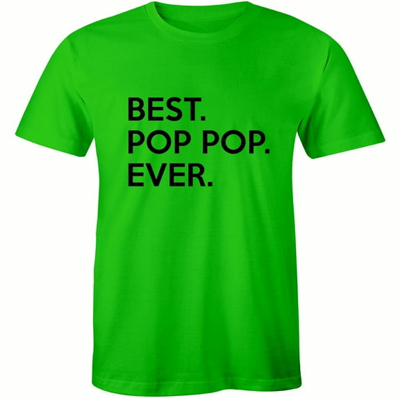 Best POP POP Ever Funny Fathers Day Birthday Christmas Grandpa Men's T-Shirt
