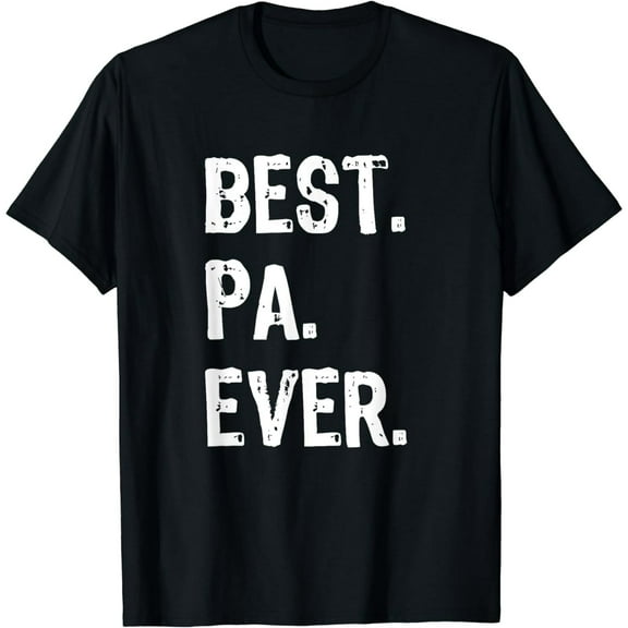 Best Pa Ever Family Funny Cool T-Shirt
