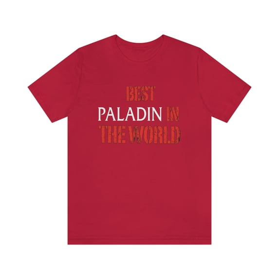 Best Paladin in the World Shirt