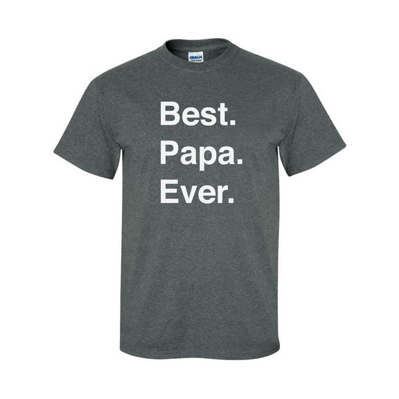 Best.Papa.Ever. Adult Short Sleeve T-shirt
