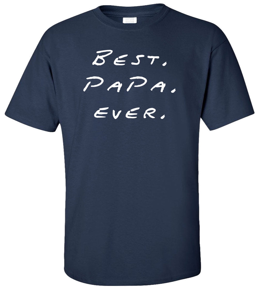 Best Papa T Shirt – Torogoz Shop
