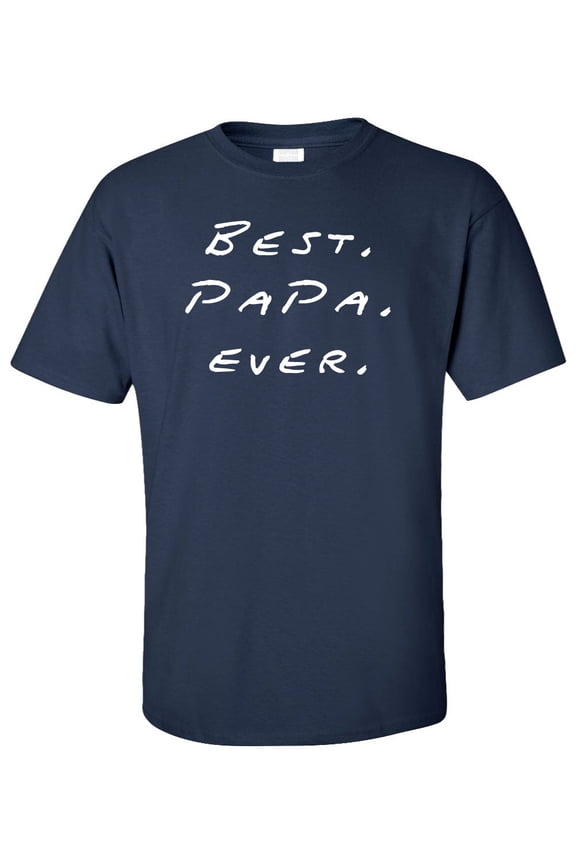 Best Papa Ever Adult T-Shirt