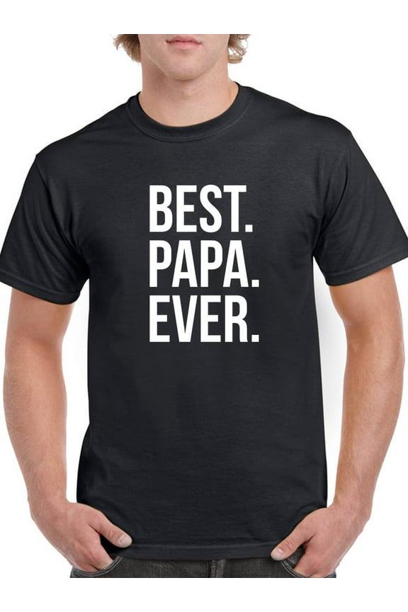 Best Papa Ever Cool Fathers Day Men Black T-Shirt, Male x-Large