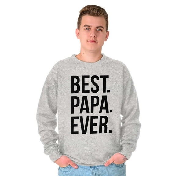 Best Papa Ever Fathers Day Gift Men's Big & Tall Crewneck Sweatshirt Brisco Brands 3X