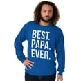 thumbnail image 1 of Best Papa Ever Fathers Day Gift Men's Long Sleeve Tee T Shirt Brisco Brands M, 1 of 6