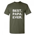 thumbnail image 1 of Best Papa Ever Funny Saying Hilarious Graphic Tees For Christmas Anniversary Birthday Gift Premium T Shirt Adult Humor Sarcastic Novelty Tshirt, 1 of 5