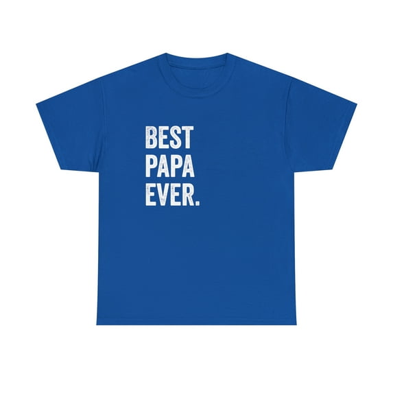 Best Papa Ever Shirt - Gift For Dad - Father's Day Gift Grandpa - ID: 132