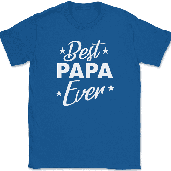 Best Papa Ever T-Shirt Funny Fathers Day Grandpa Dad Humor Text Tee - Royal Blue, 2XL